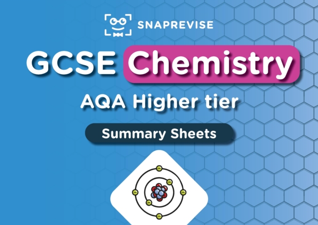 SnapRevise GCSE AQA Chemistry Higher Summary Sheets