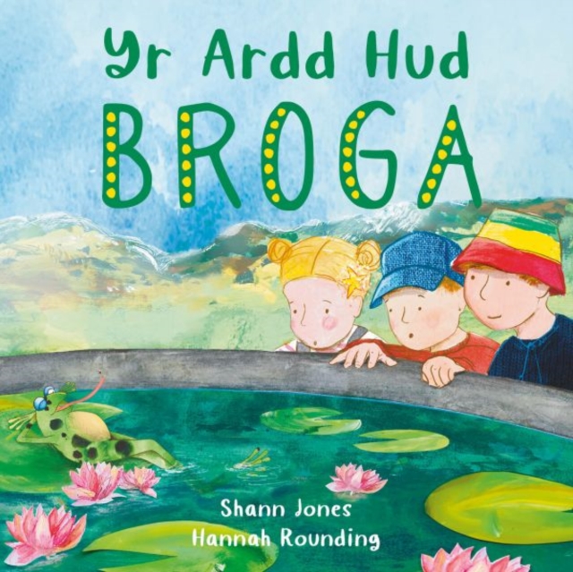 Yr Ardd Hud: Broga