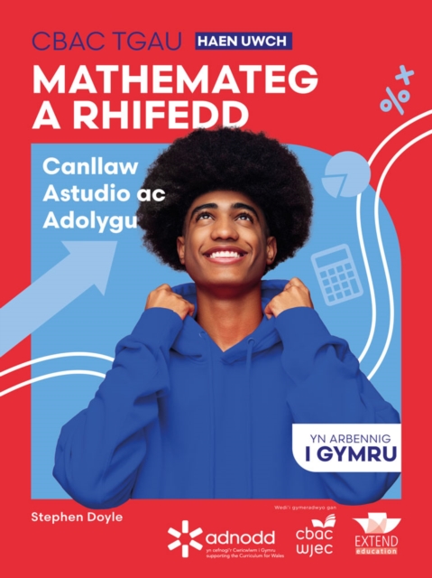 CBAC TGAU Mathemateg a Rhifedd Haen Uwch: Canllaw Astudio ac Adolygu