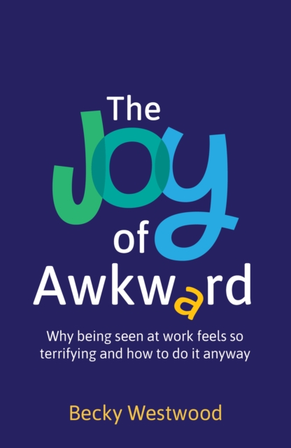 The Joy of Awkward
