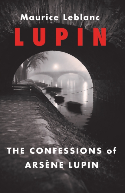 The Confessions of Arsene Lupin