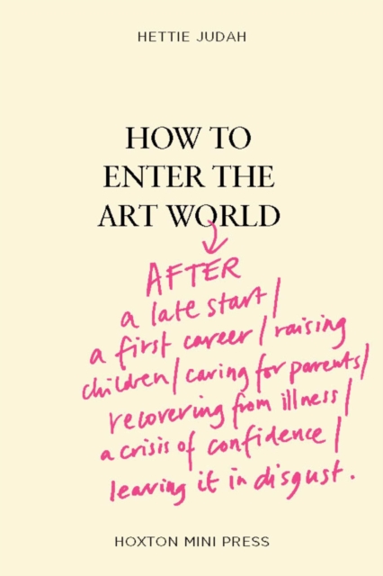 How to Enter the Art World...