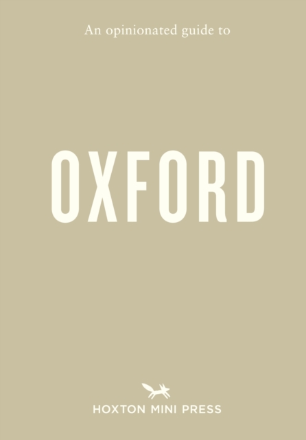 An Opinionated Guide to Oxford