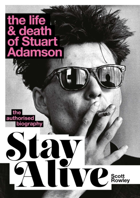 Stay Alive: The Life and Death of Stuart Adamson