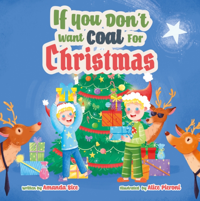 IF YOU DON'T WANT COAL FOR CHRISTMAS