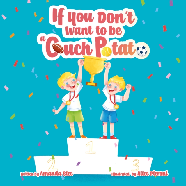 IF YOU DON'T WANT TO BE A COUCH POTATO