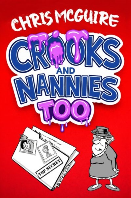 Crooks and Nannies Too