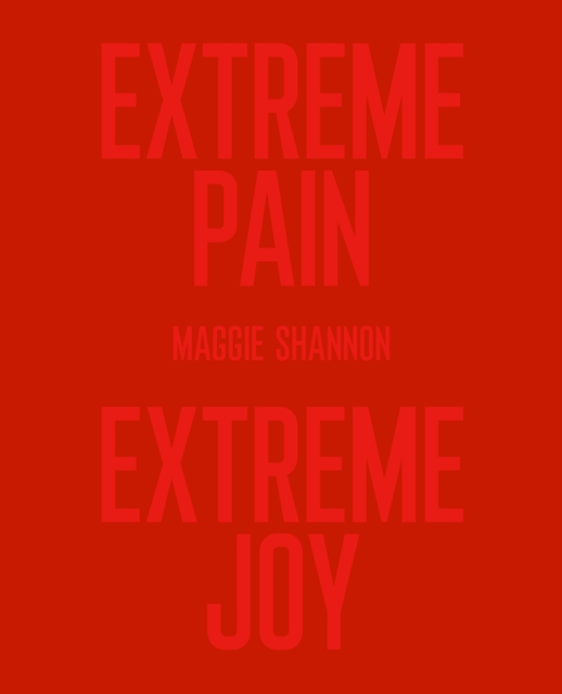 Extreme Pain, Extreme Joy