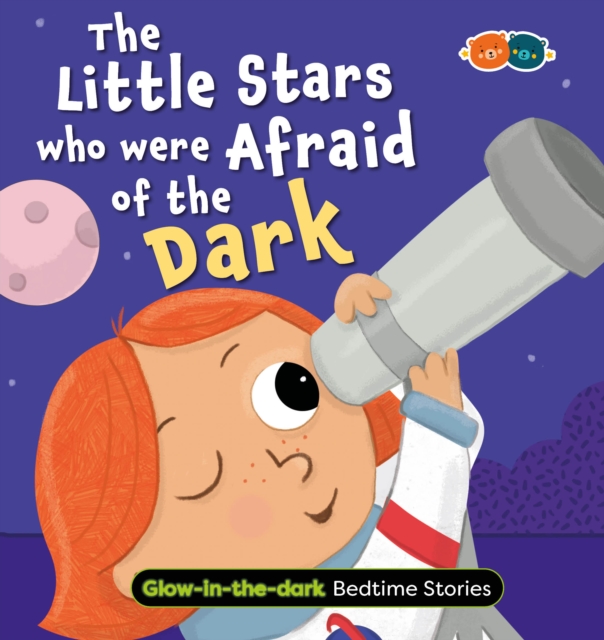 Glow in the Dark Bedtime Stories - The Stars Who Were Afraid of the Dark