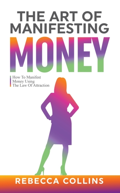 Art of Manifesting Money