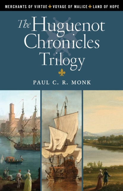 Huguenot Chronicles Trilogy