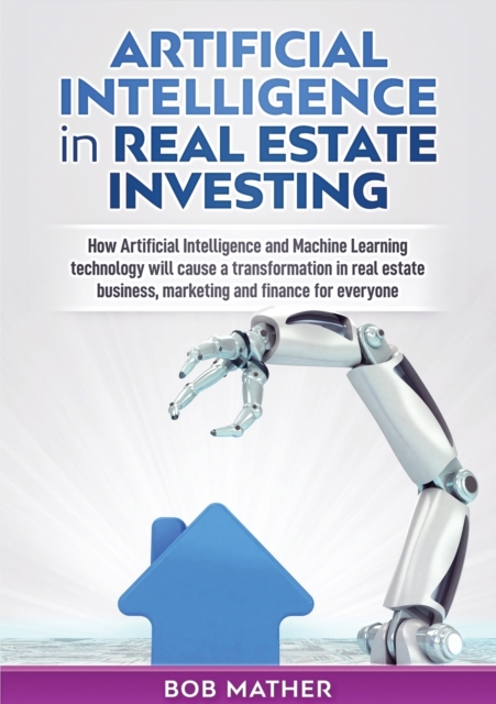Artificial Intelligence in Real Estate Investing