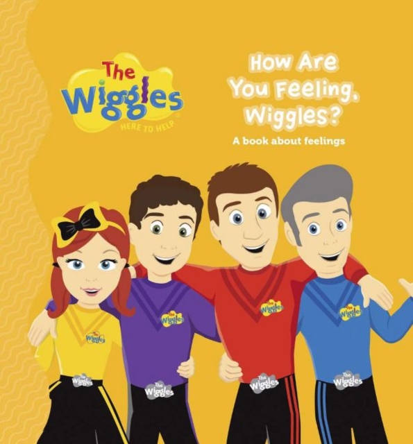 Wiggles Here to Help: How are You Feeling, Wiggles?
