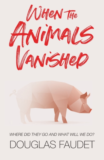 When the Animals Vanished