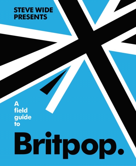 Field Guide to Britpop