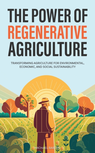 Power of Regenerative Agriculture