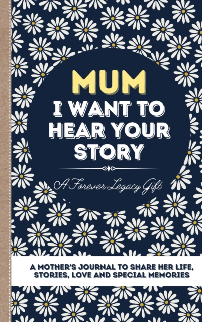 Mum, I Want To Hear Your Story