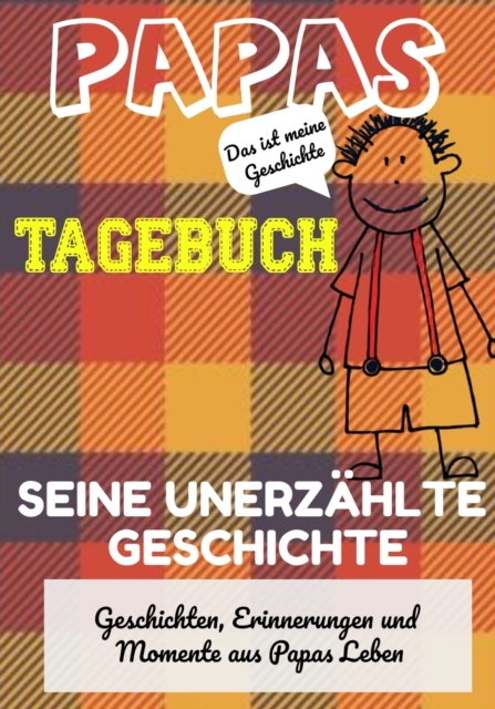 Papas Tagebuch - Seine unerzahlte Geschichte