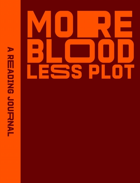 Reading Journal: More Blood, Less Plot