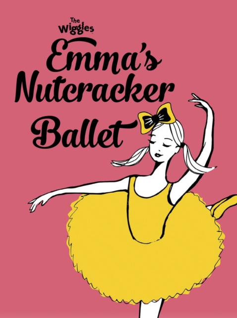 Wiggles: Emma's Nutcracker Ballet