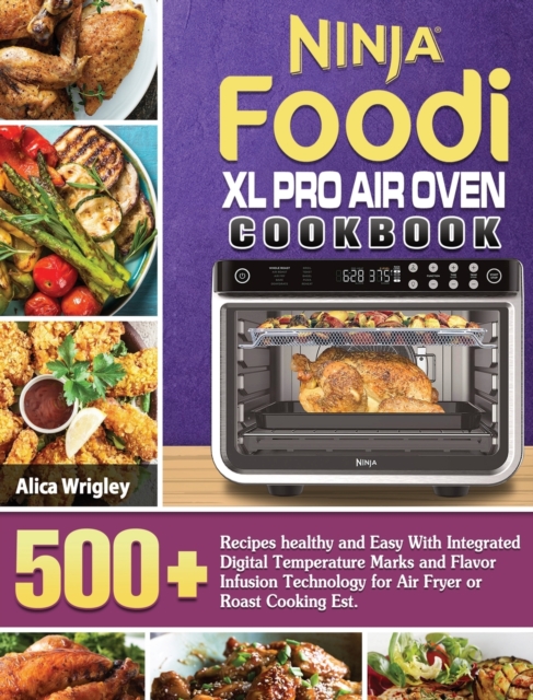 Ninja Foodi XL Pro Air Oven Cookbook