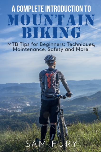 Complete Introduction to Mountain Biking