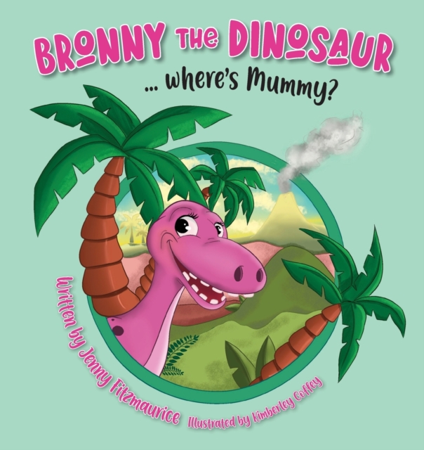 Bronny the Dinosaur ...Where's Mummy?