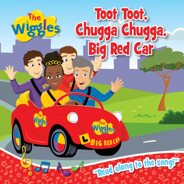 Wiggles: Toot Toot, Chugga Chugga, Big Red Car Board Book