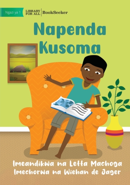 I Like To Read - Napenda Kusoma