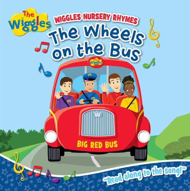 Wiggles: Wiggly Nursery Rhymes The Wheels on the Bus Board Book