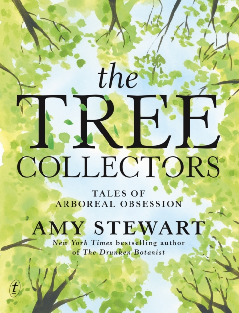 Tree Collectors: Tales Of Arboreal Obsession