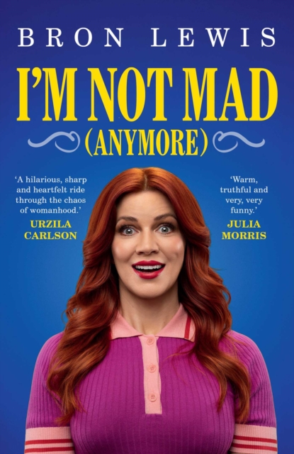 I'm Not Mad (Anymore)