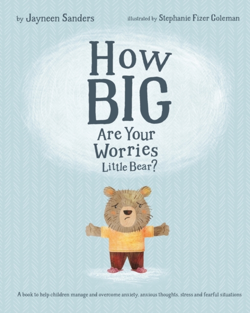 How Big are Your Worries Little Bear?