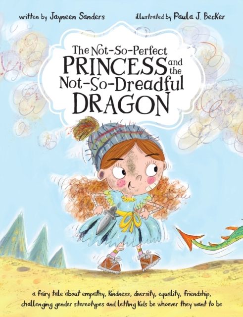 Not-So-Perfect Princess and the Not-So-Dreadful Dragon