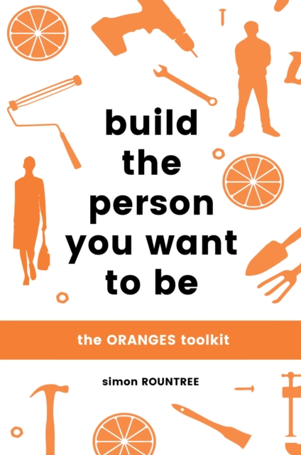 Build the Person You Want to be