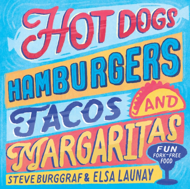 Hotdogs, Hamburgers, Tacos & Margaritas