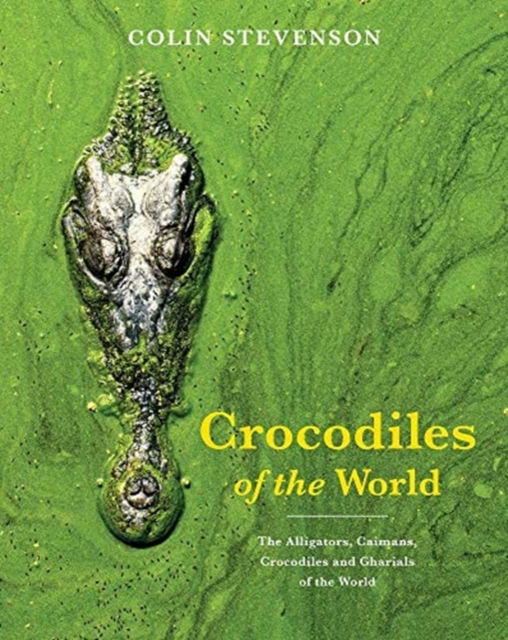 Crocodiles of the World