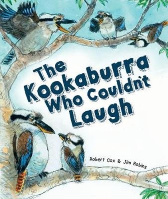 Kookaburra Who Couldn't Laugh