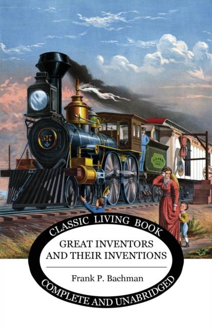 Great Inventors and their Inventions