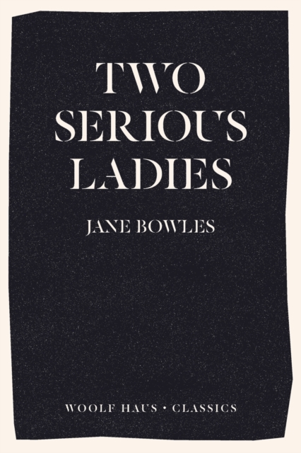 Two Serious Ladies