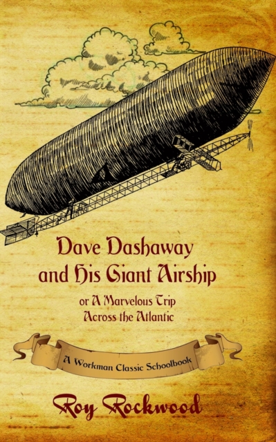 Dave Dashaway and His Giant Airship