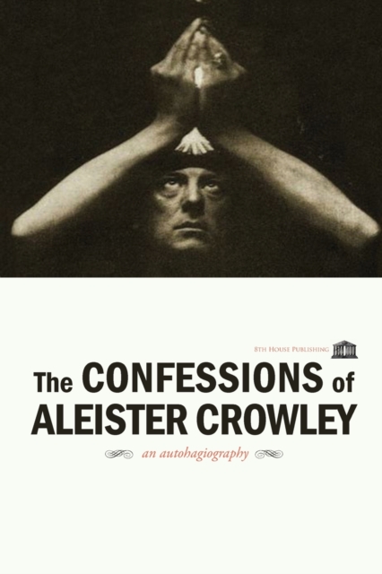 Confessions of Aleister Crowley