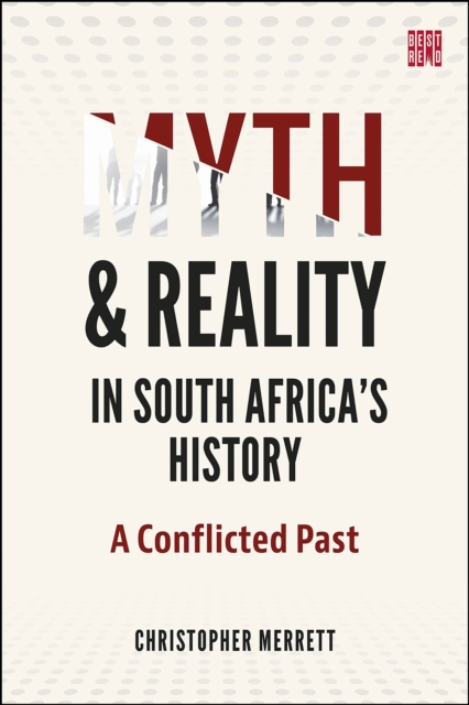 Myth and Reality in South Africa's History