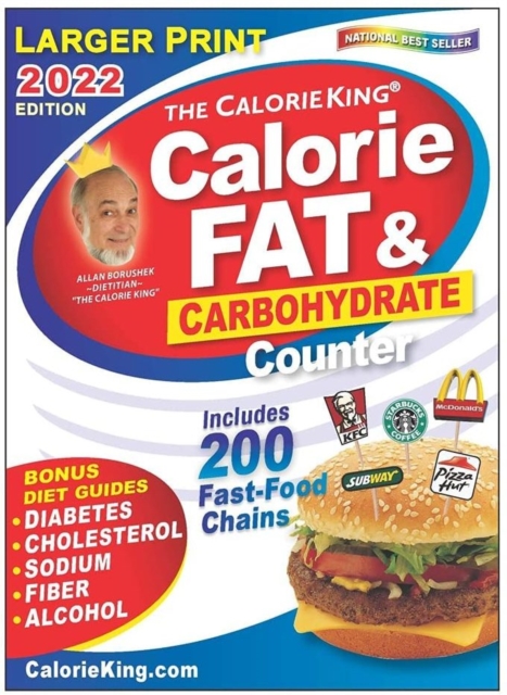 CalorieKing 2022 Larger Print Calorie, Fat & Carbohydrate Counter