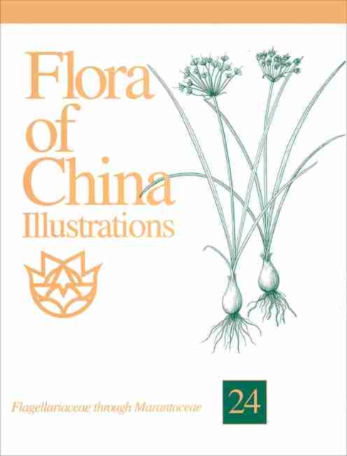 Flora of China Illustrations, Volume 24 - Flagellariaceae through Marantaceae