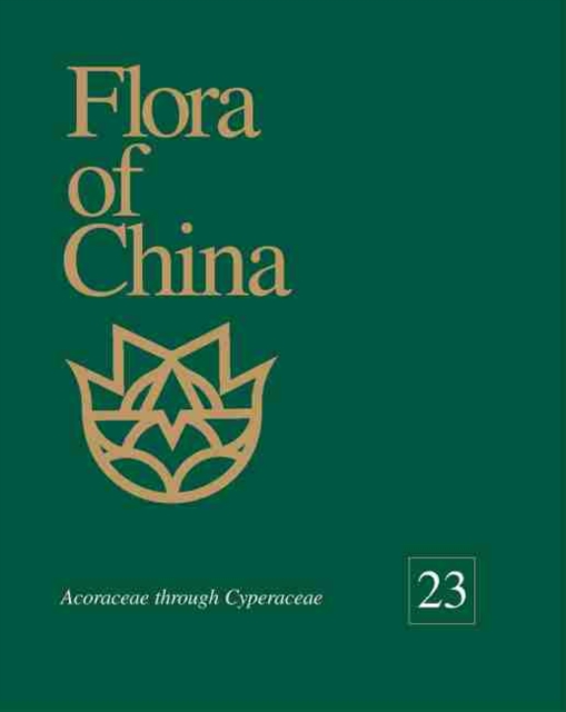 Flora of China, Volume 23 - Acoraceae through Cyperaceae