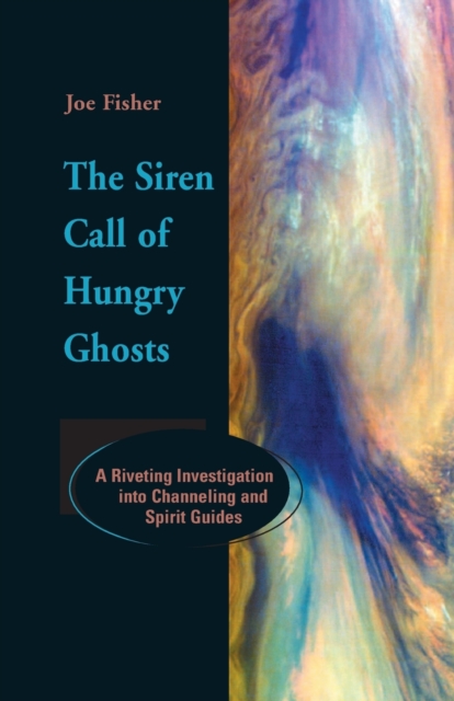 Siren Call of Hungry Ghosts