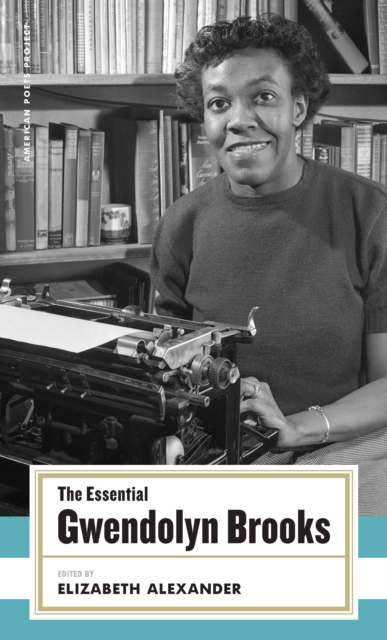 Essential Gwendolyn Brooks