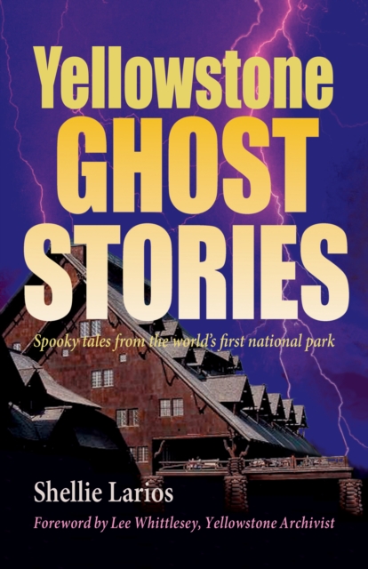 Yellowstone Ghost Stories