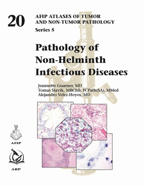 Pathology of Non-Helminth Infectious Diseases